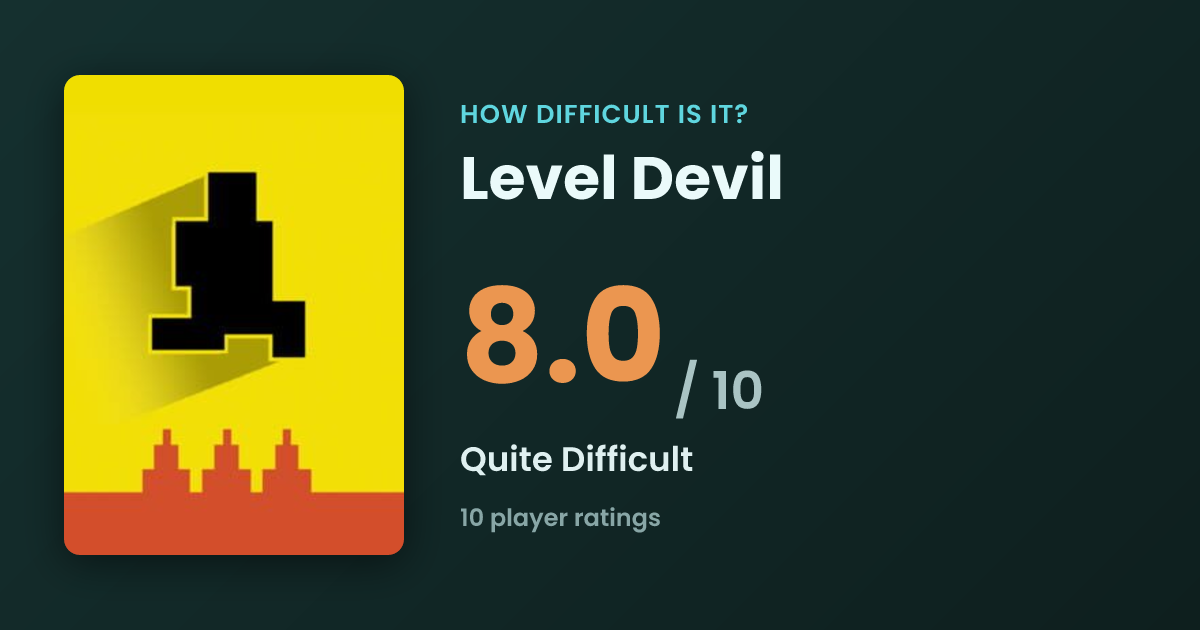 Is Level Devil Hard? Difficulty Rating 8.0/10 | HDII